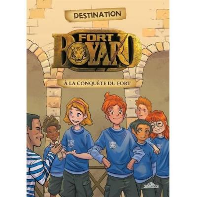 Destination Fort Boyard - À la conquête du fort ! (Les Livres du Dragon d'Or)