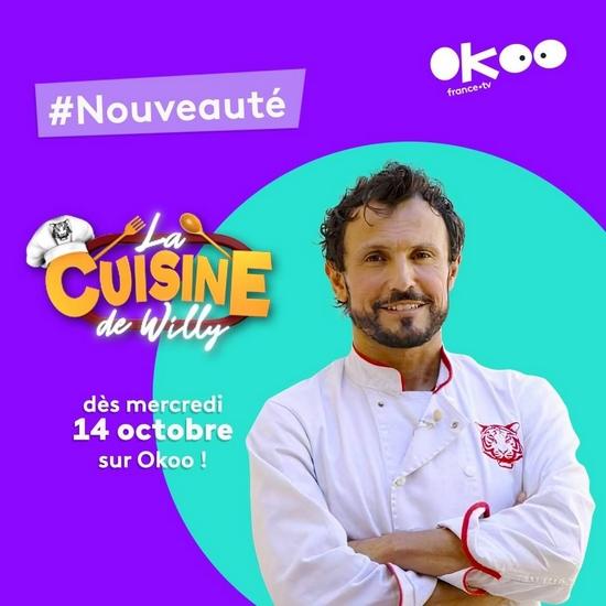 La Cuisine de Willy : Dès le mercredi 14 octobre 2020 sur Okoo