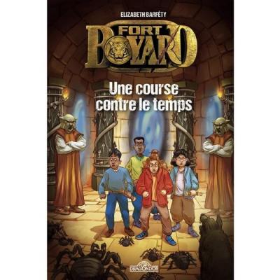 Fort Boyard, une course contre le temps - Tome 3 (Les Livres du Dragons d'or)